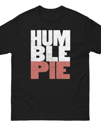 Humble Pie Unisex classic tee