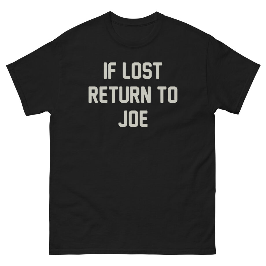 Joe Jonas if Lost Return to Joe Unisex classic tee