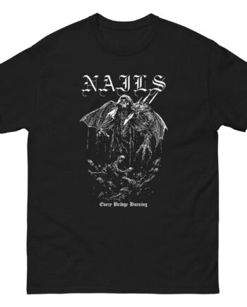 Nails Every Bridge Burning Unisex classic tee