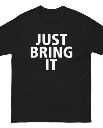 Dwayne Johnson Just Bring It! Unisex classic tee
