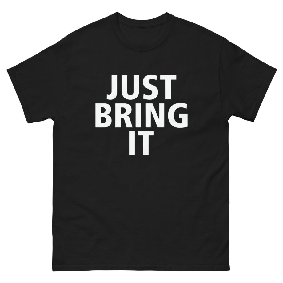 Dwayne Johnson Just Bring It! Unisex classic tee