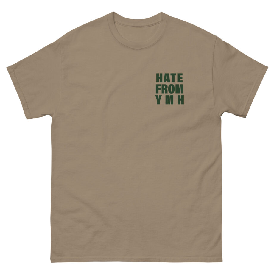 Ymh Hate From YMH Unisex classic tee