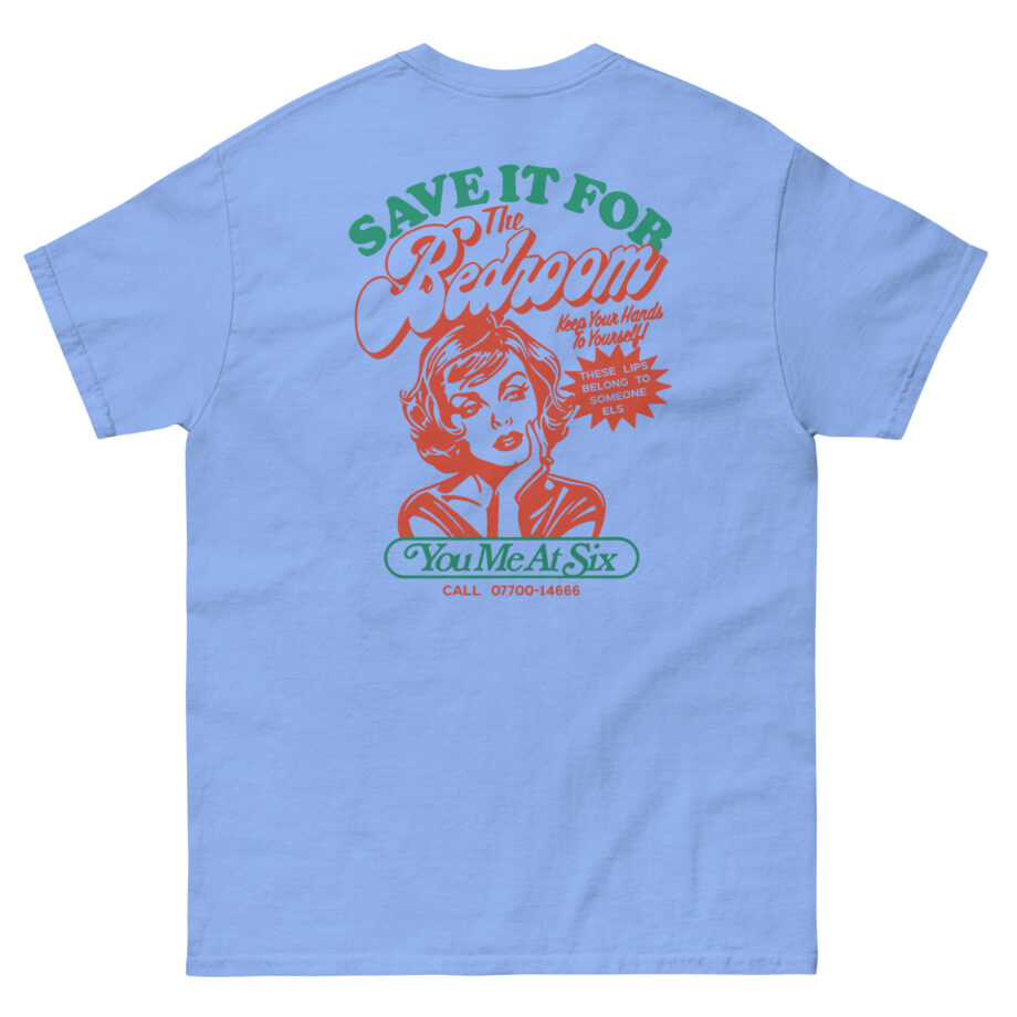 You Me at Six Toyc15 Save It for the Bedroom Unisex classic tee