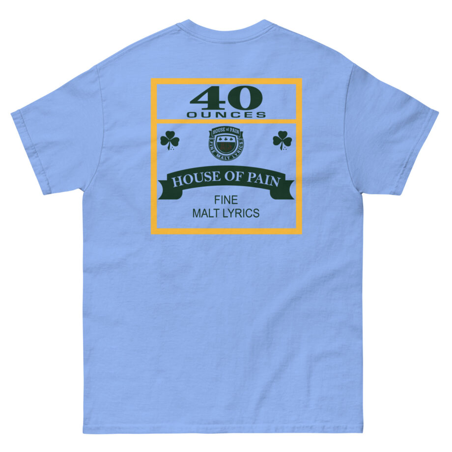 House of Pain 40 Oz Unisex classic tee