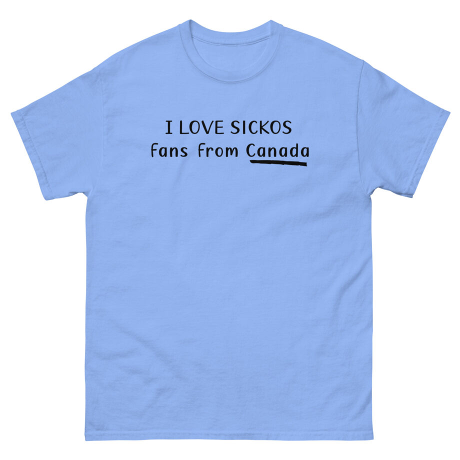 Sickos I Love Fans From Canada Unisex classic tee