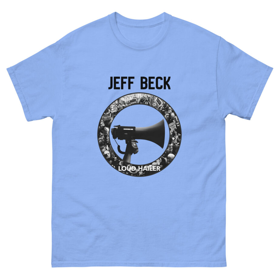 Jeff Beck Loud Hailer Unisex classic tee