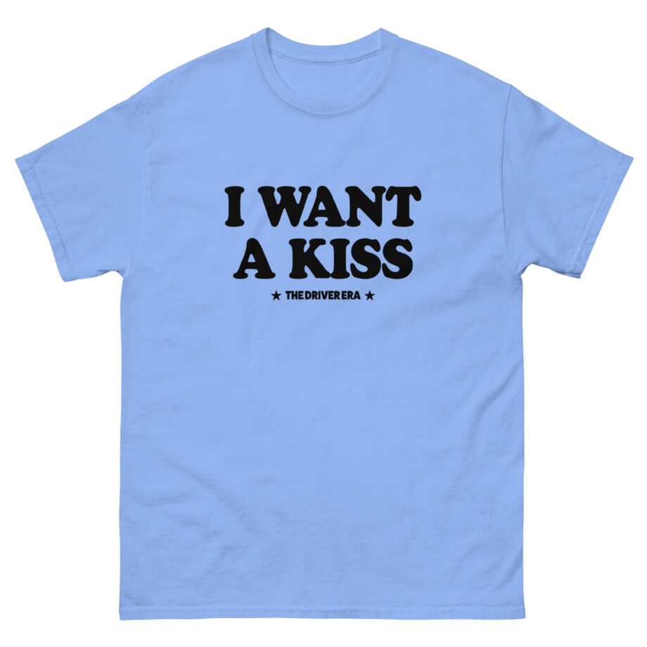 Driver Era I Want a Kiss Unisex classic tee