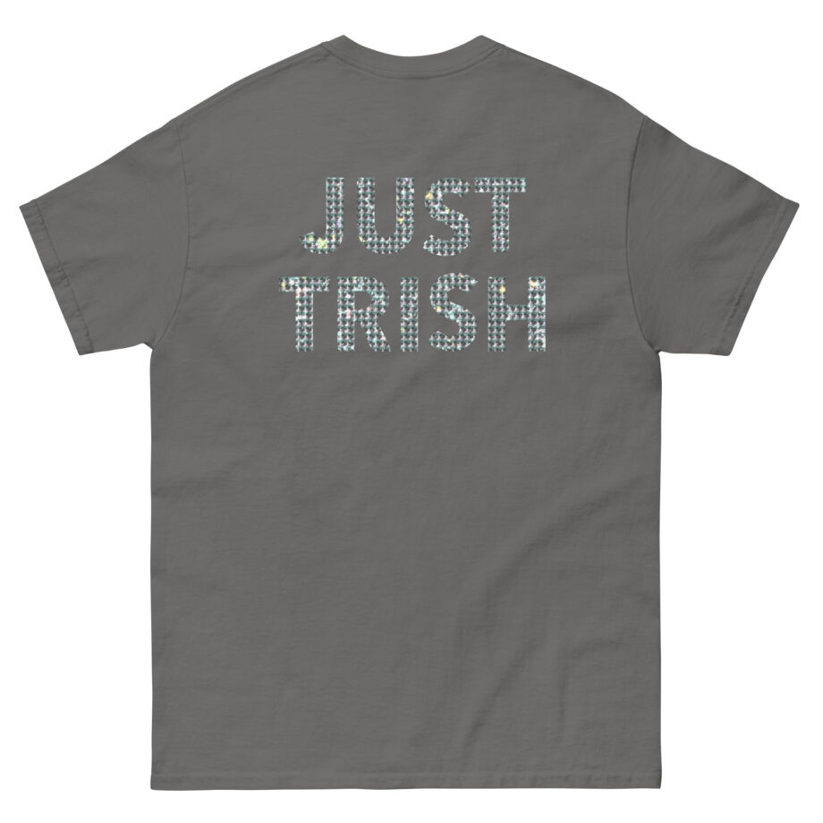 Trisha Paytas Just Trish Unisex classic tee