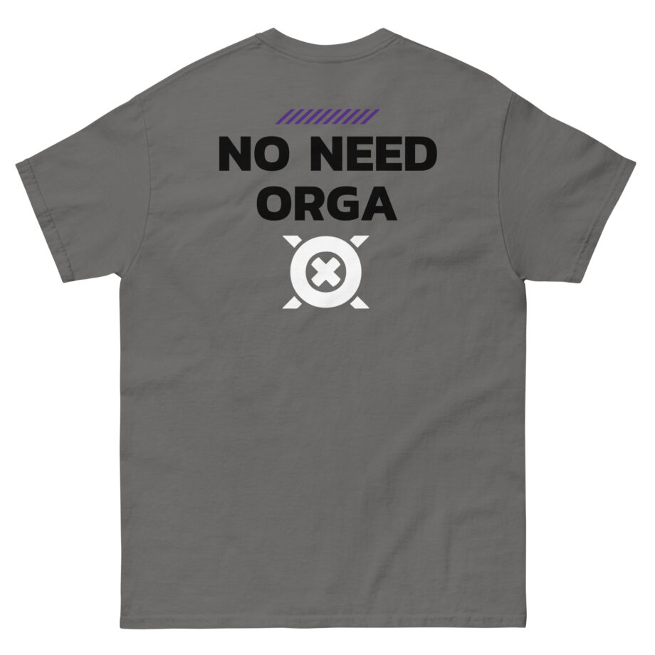 No Need Orga Claim Unisex classic tee