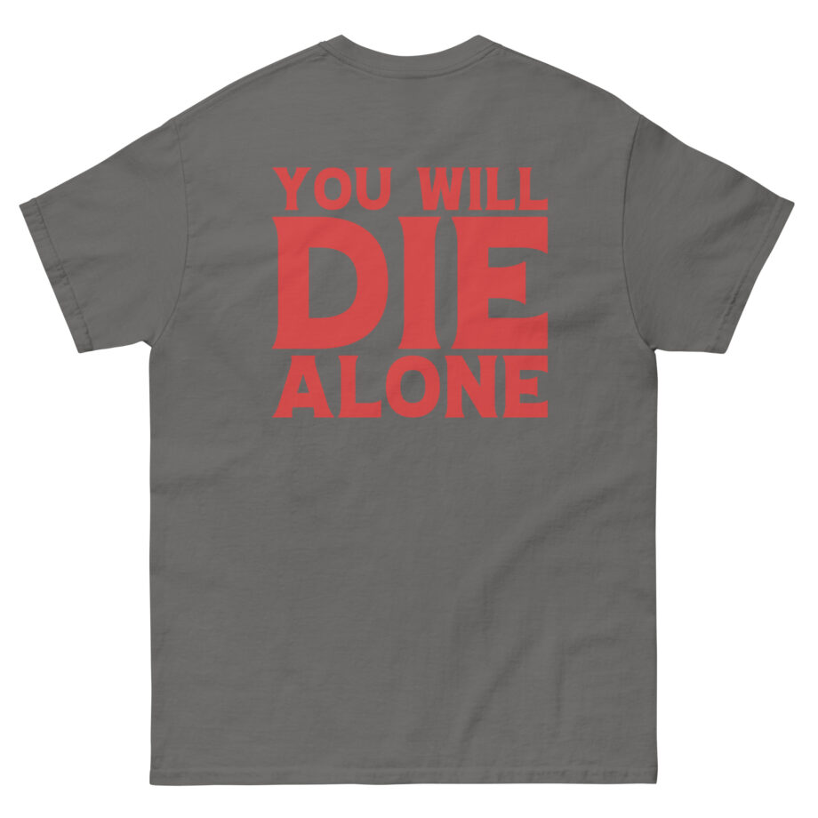 Suicide Silence You Will Die Alone Unisex classic tee