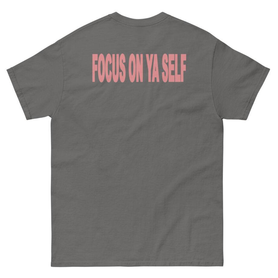 Kaliii Focus On Ya Self Unisex classic tee