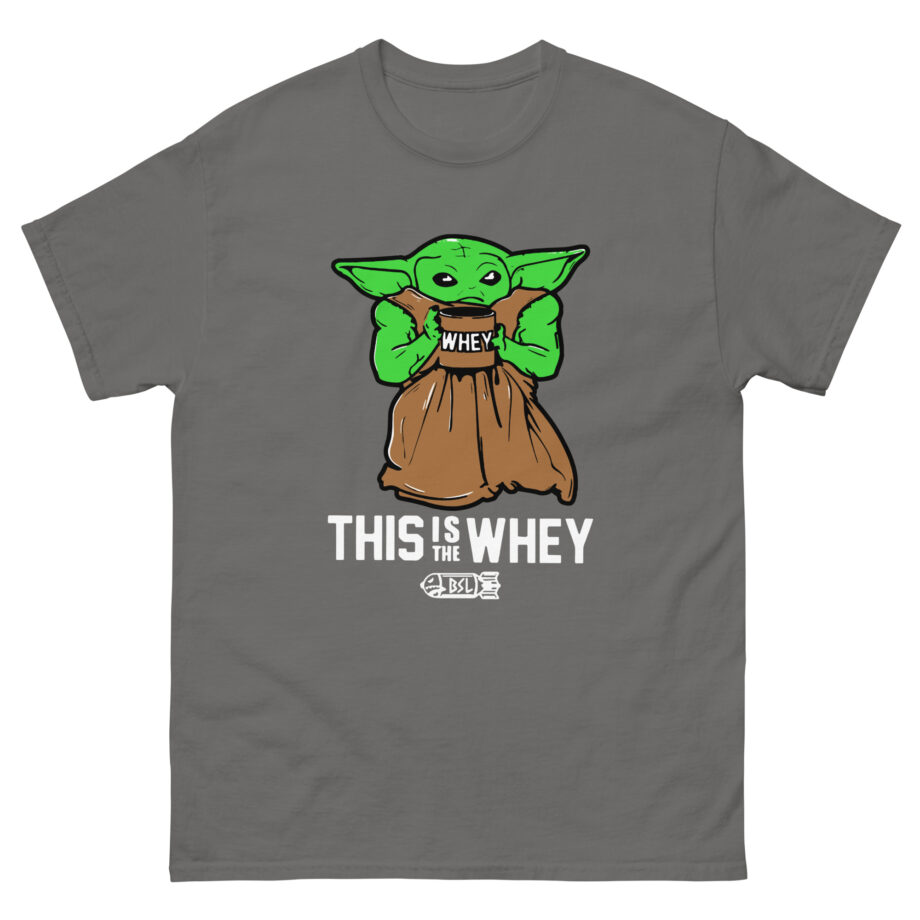 Dom This is the Whey Baby Unisex classic tee