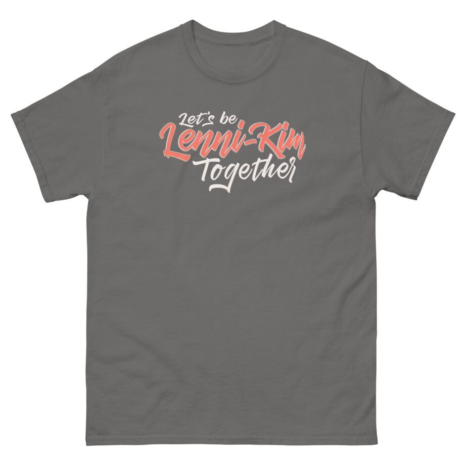 Lenni Kim Let's Be Lenni-kim Together Unisex classic tee