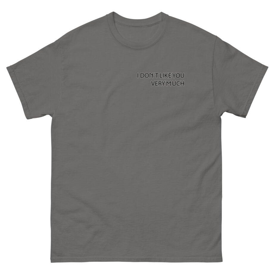 Zayn Malik I Don't Like You Very Much Unisex classic tee