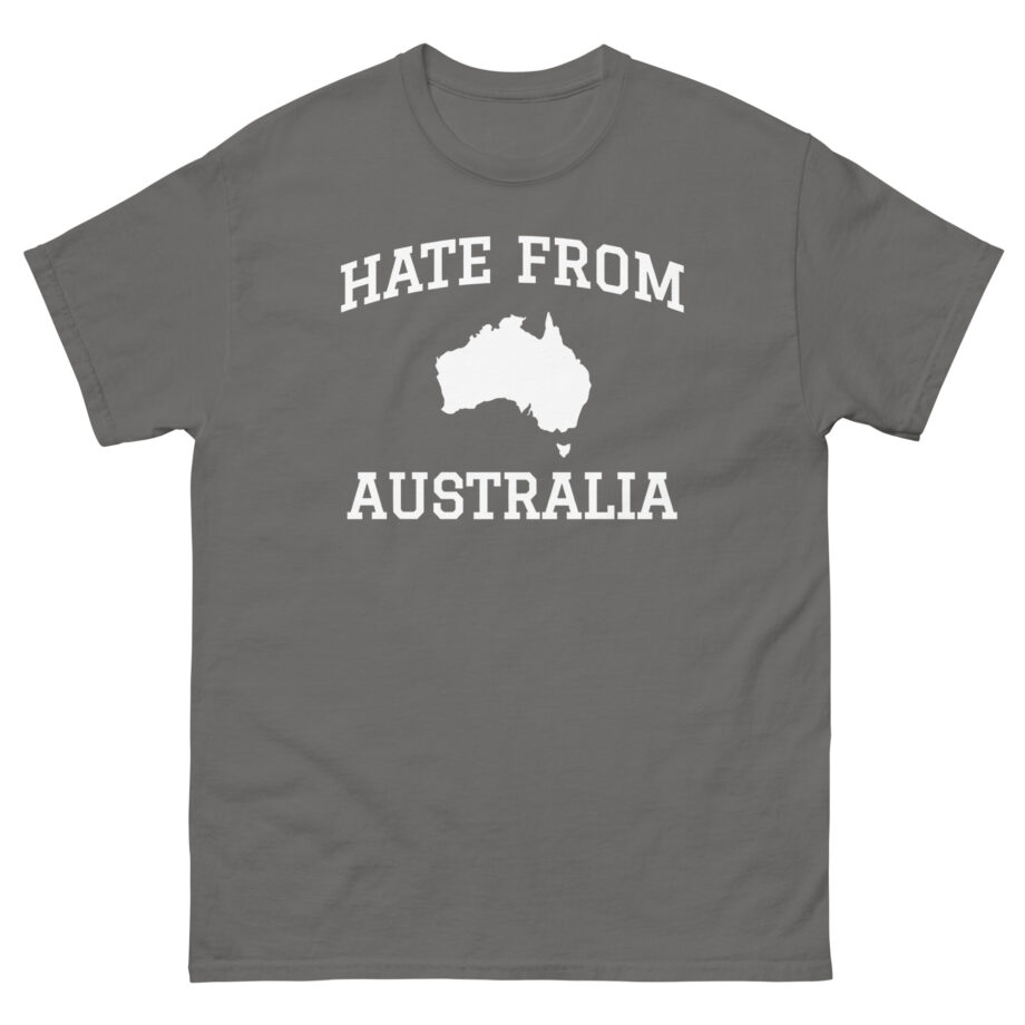 Ymh Hate From Australia Unisex classic tee