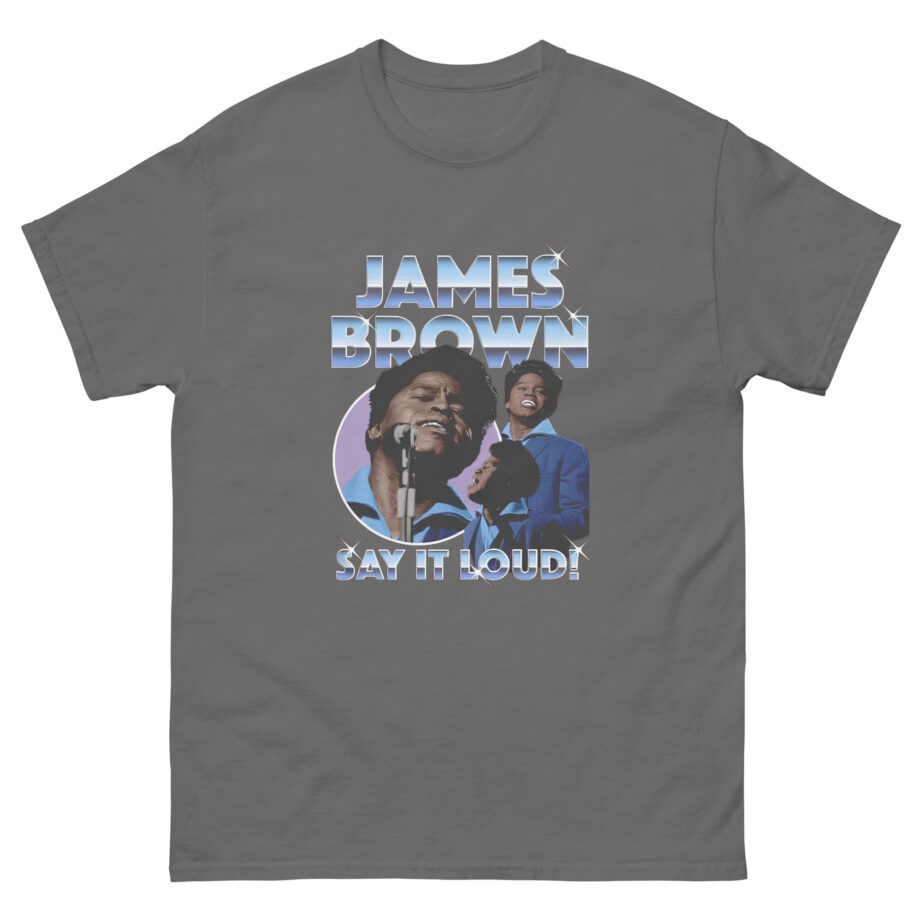 James Brown Say It Loud Chrome Unisex classic tee