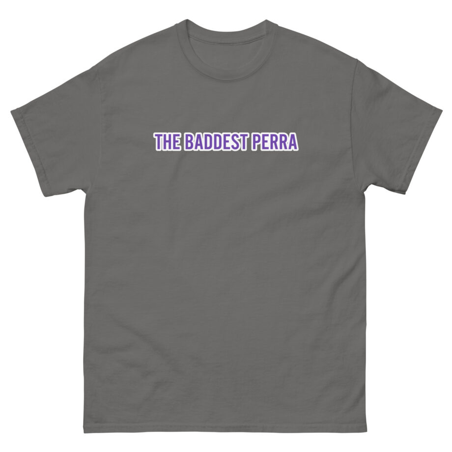 Louie Castro the Baddest Perra Unisex classic tee