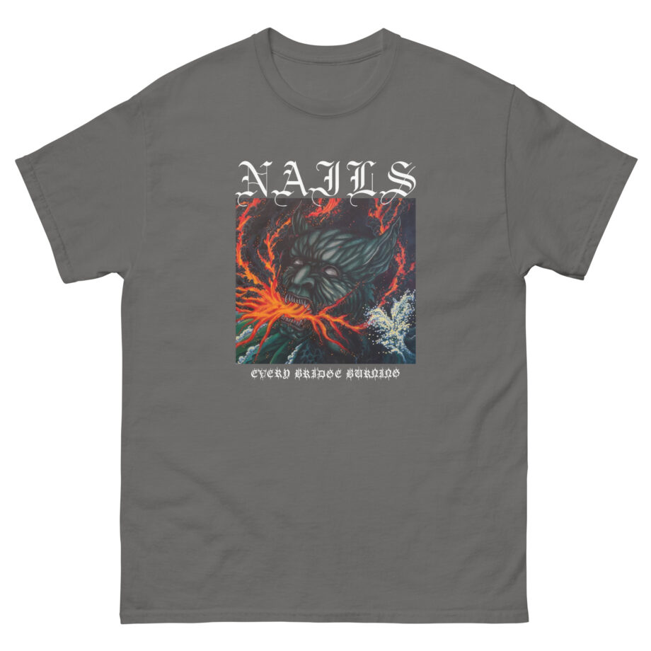 Nails Every Bridge Burning Unisex classic tee
