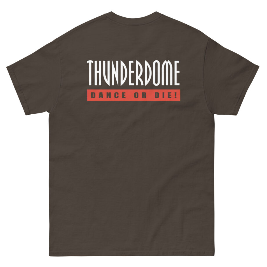 Thunderdome Dance Or Die Unisex classic tee