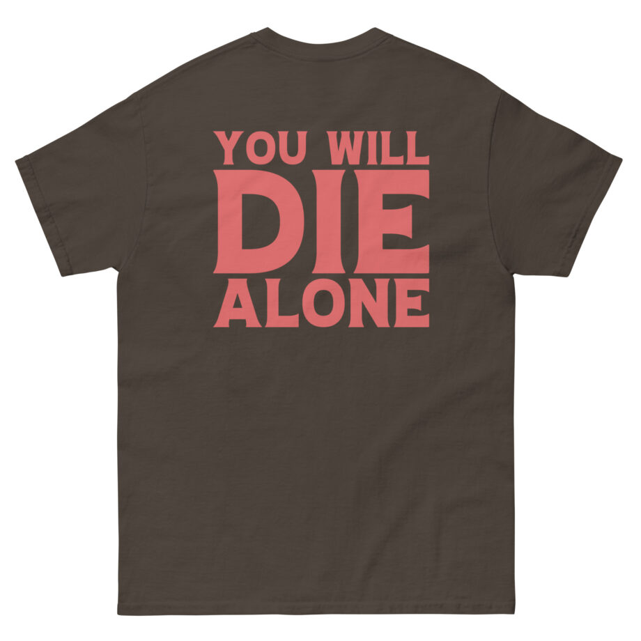Suicide Silence You Will Die Alone Unisex classic tee