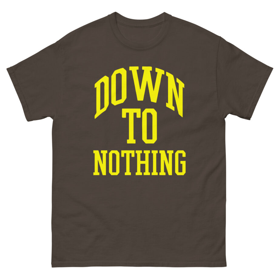 Down to Nothing Unisex classic tee
