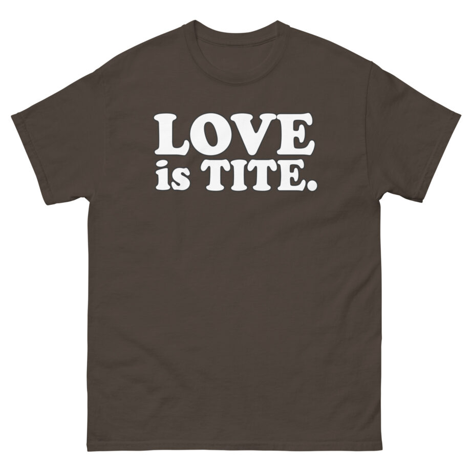 Griz Love Is Tite Unisex classic tee