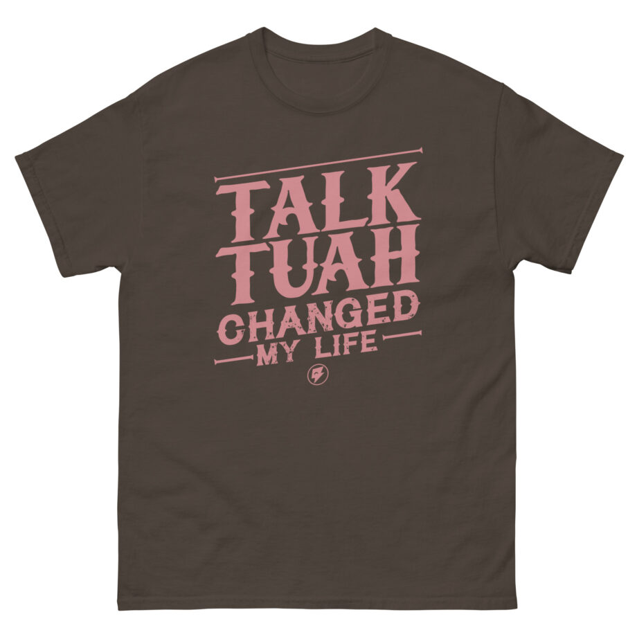 Talk Tuah Changed My Life Unisex classic tee