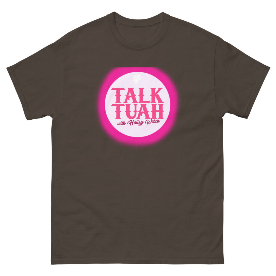Talk Tuah With Haliey Welch Hawk Tuah Unisex classic tee