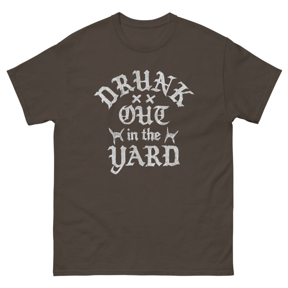 Hardy Drunk Out in the Yard Unisex classic tee