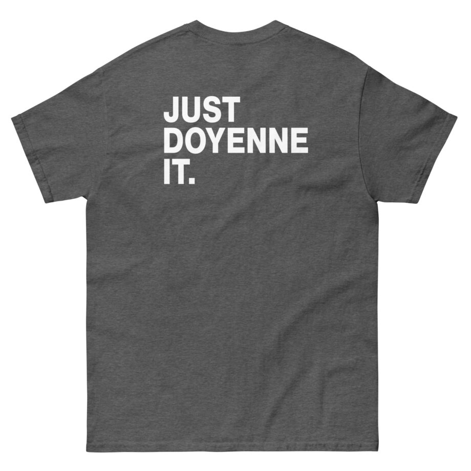 Onyx Just Doyenne It Unisex classic tee