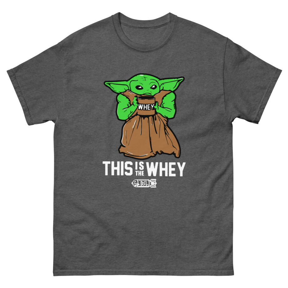 Dom This is the Whey Baby Unisex classic tee