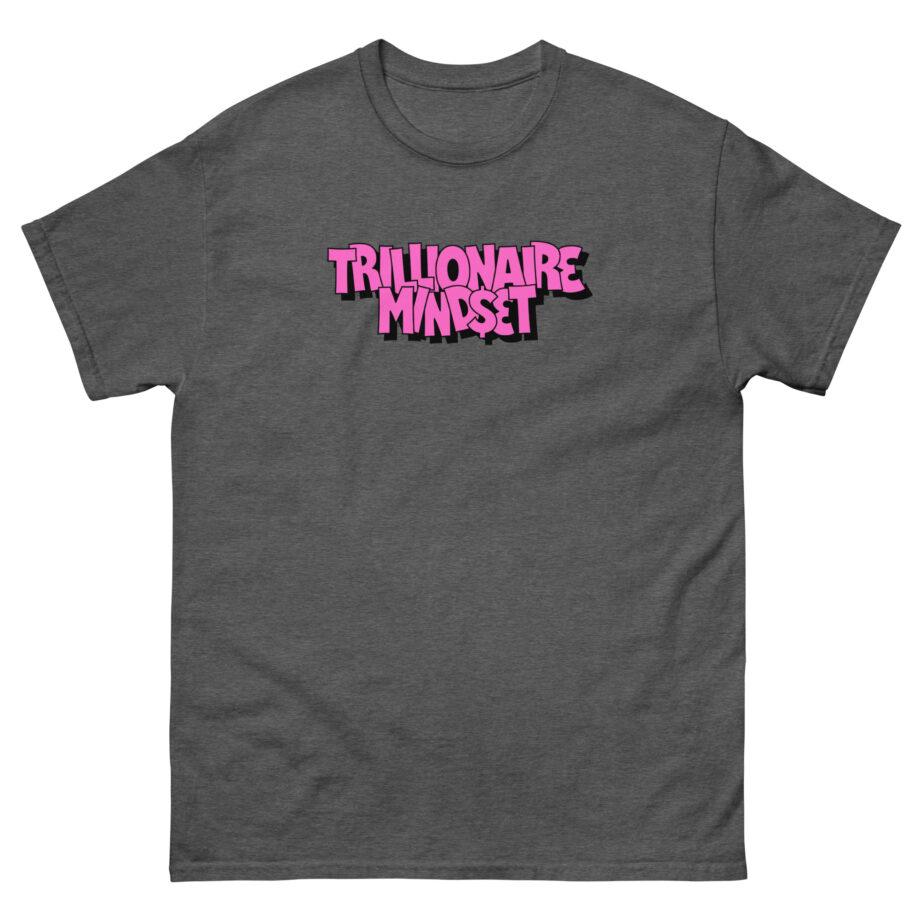 Trillionaire Mindset Unisex classic tee