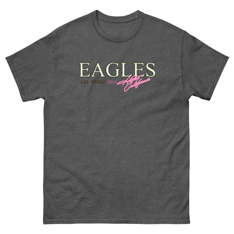 The Eagles Hotel California Las Vegas 2019 Unisex classic tee