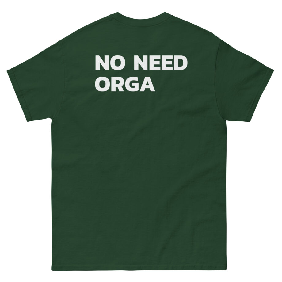 No Need Orga Claim Unisex classic tee