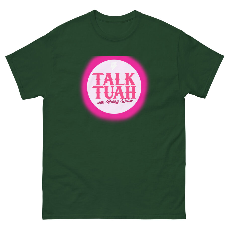 Talk Tuah With Haliey Welch Hawk Tuah Unisex classic tee