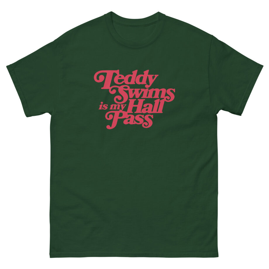 Teddy Swims is My Hall Pass Unisex classic tee