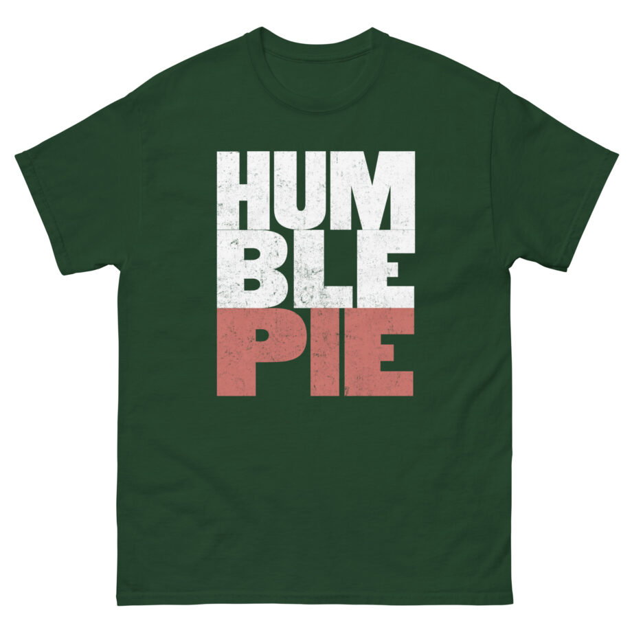 Humble Pie Unisex classic tee