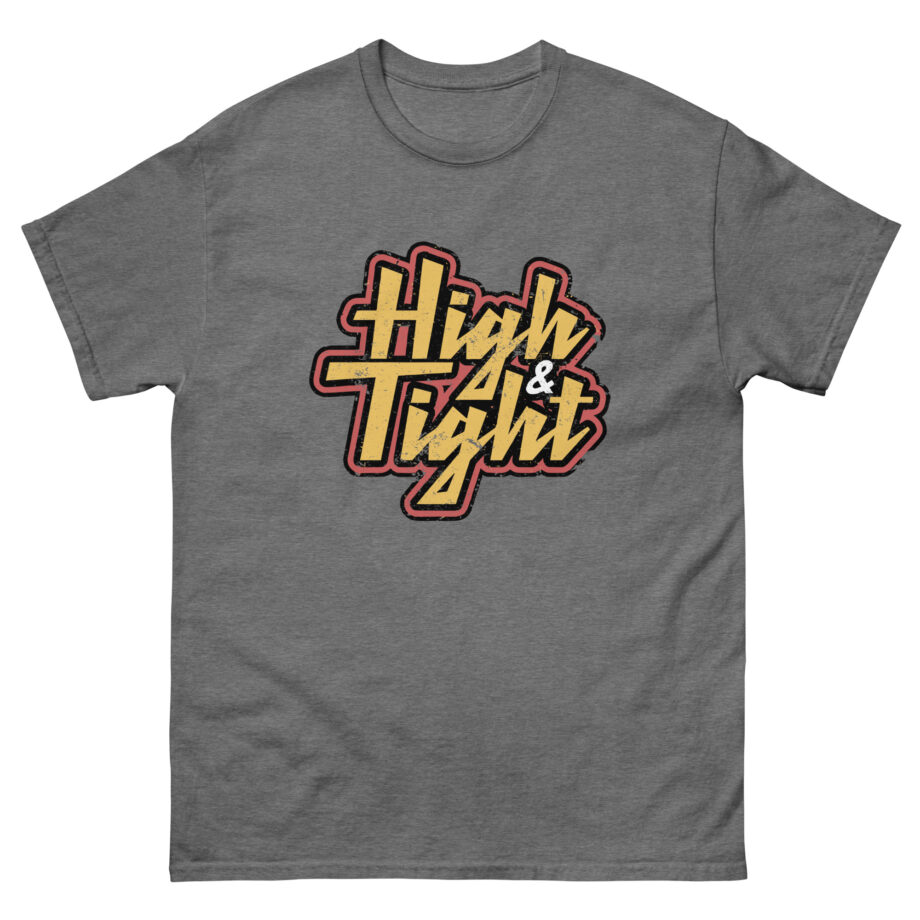 Ymh High & Tight Unisex classic tee