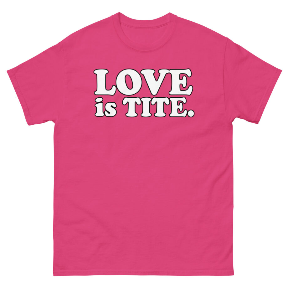 Griz Love Is Tite Unisex classic tee