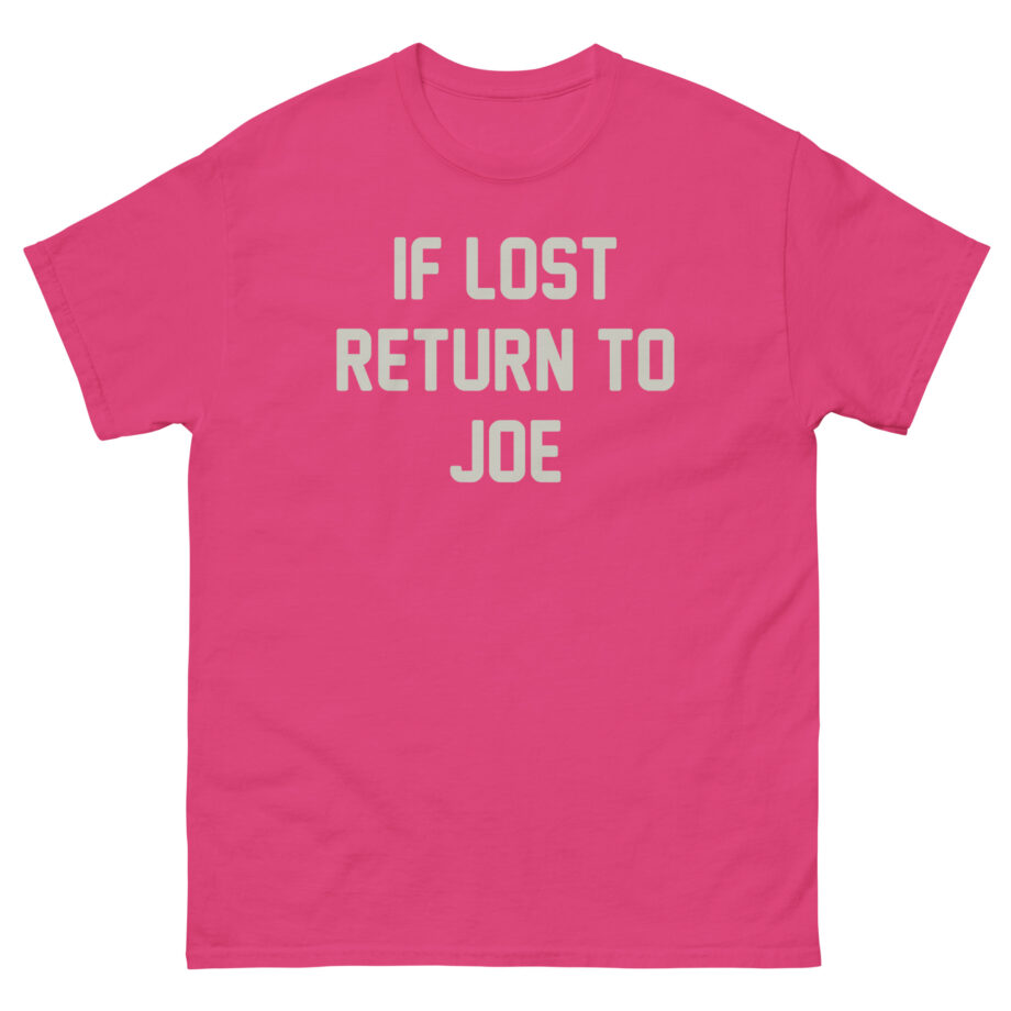 Joe Jonas if Lost Return to Joe Unisex classic tee