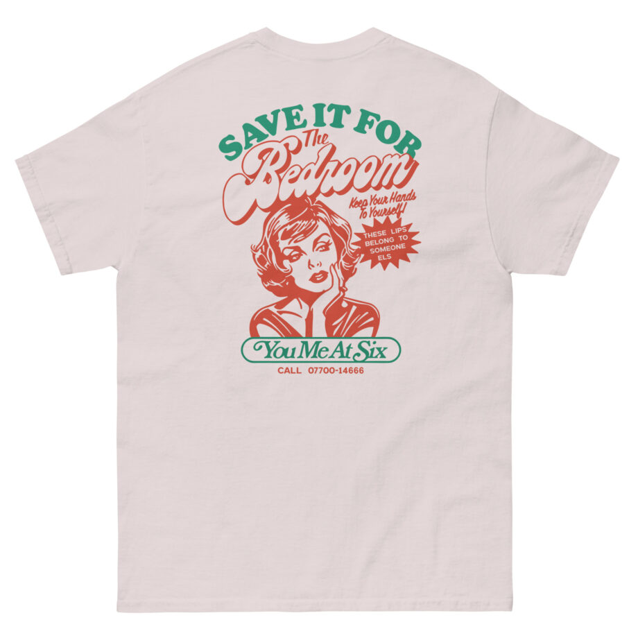 You Me at Six Toyc15 Save It for the Bedroom Unisex classic tee