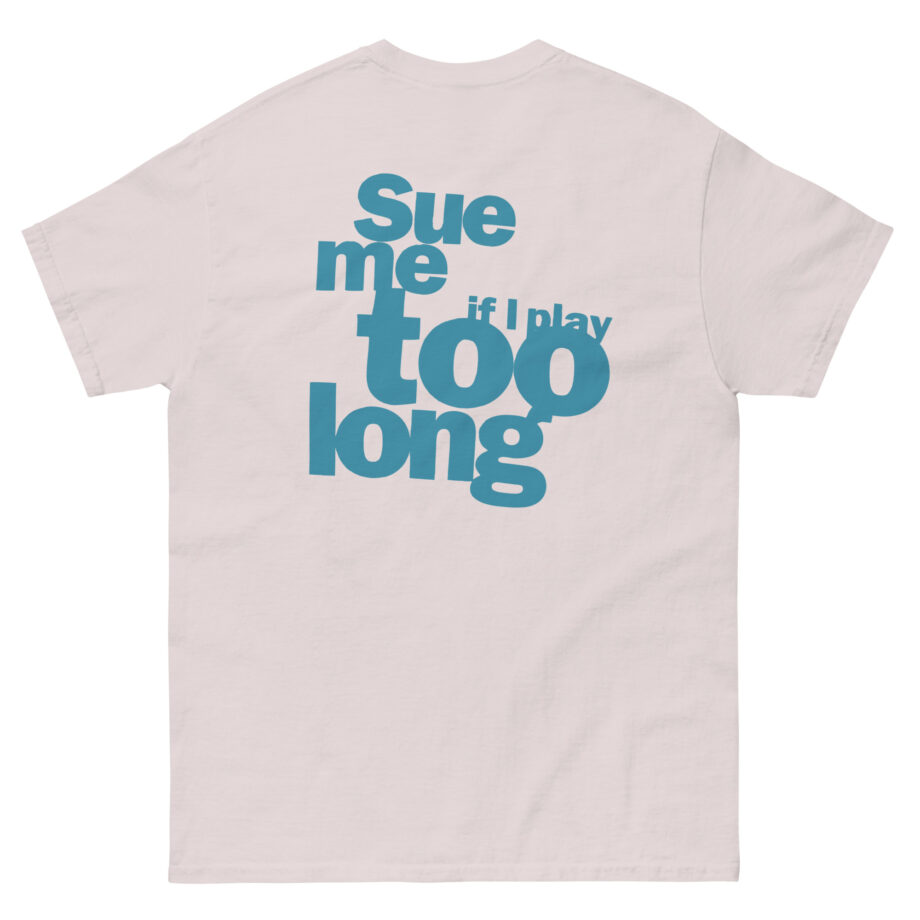 Steely Dan Sue Me Unisex classic tee