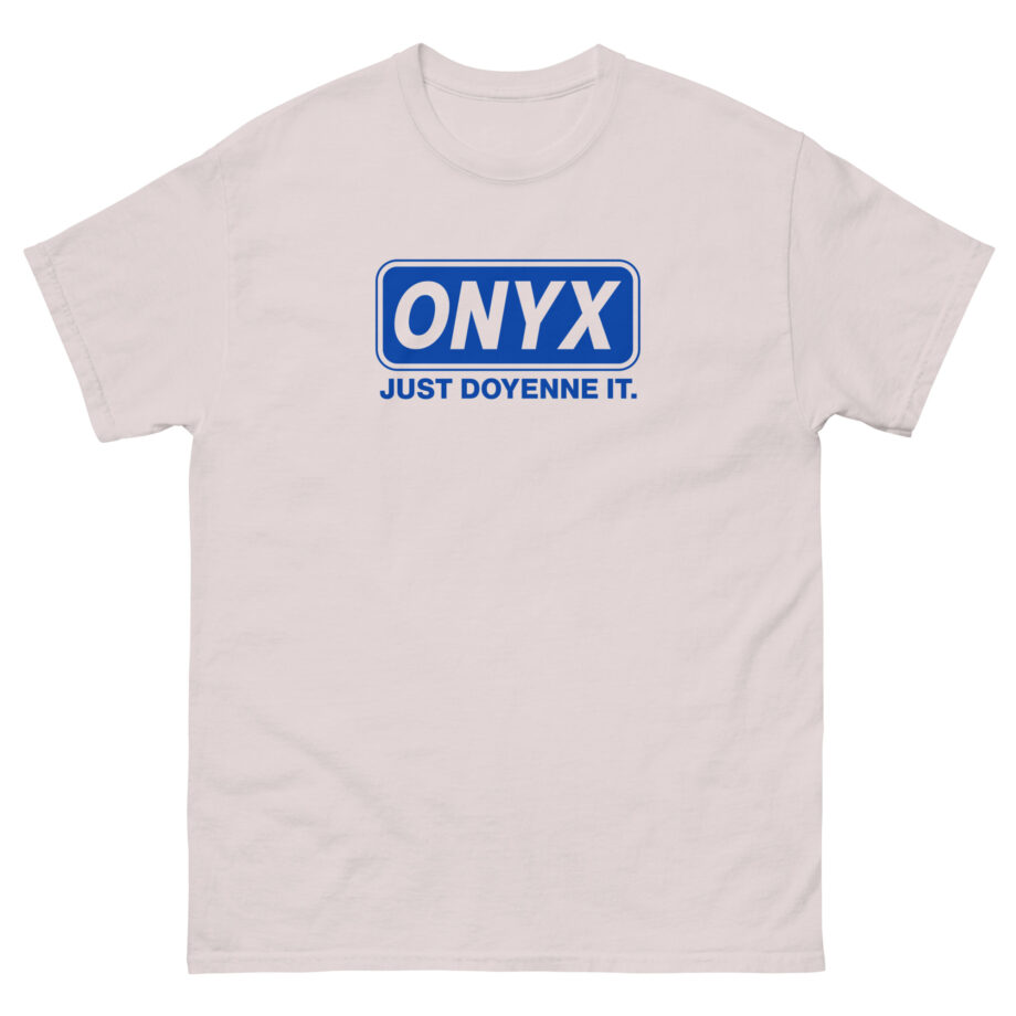 Onyx Just Doyenne It Retro Unisex classic tee