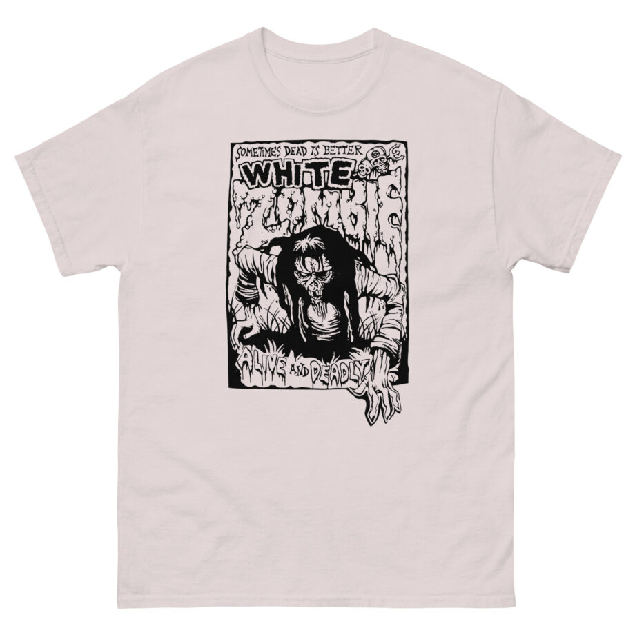White Zombie Alive and Deadly Unisex classic tee