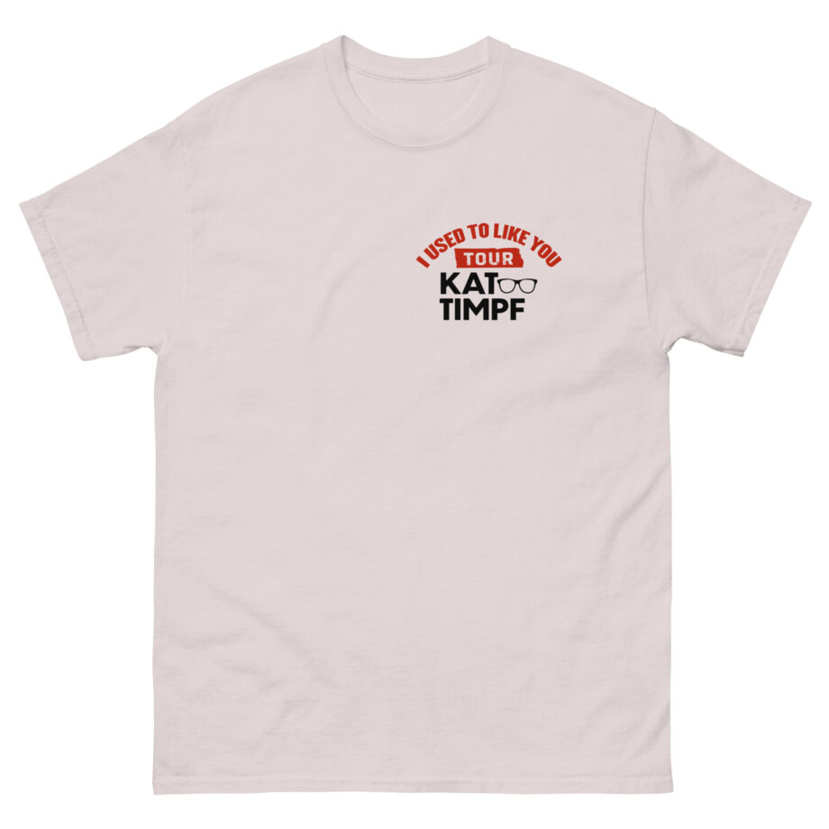 Kat Timpf I Used to Like You Tour Unisex classic tee