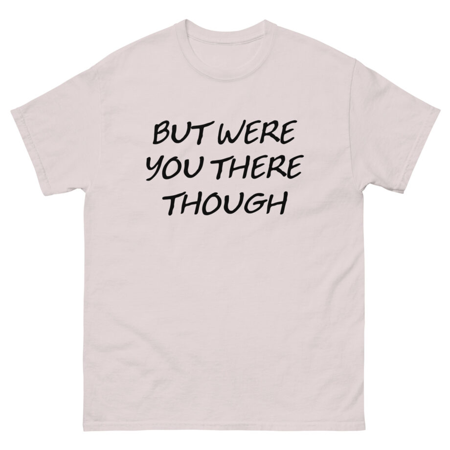 Jessi Smiles Butwereyou Unisex classic tee