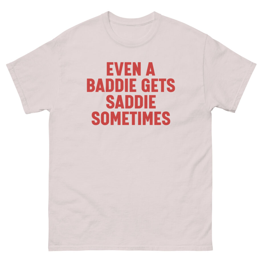 Joe Jonas Even Baddies Get Saddies Unisex classic tee