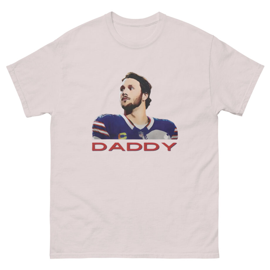 Josh Allen is Daddy Unisex classic tee