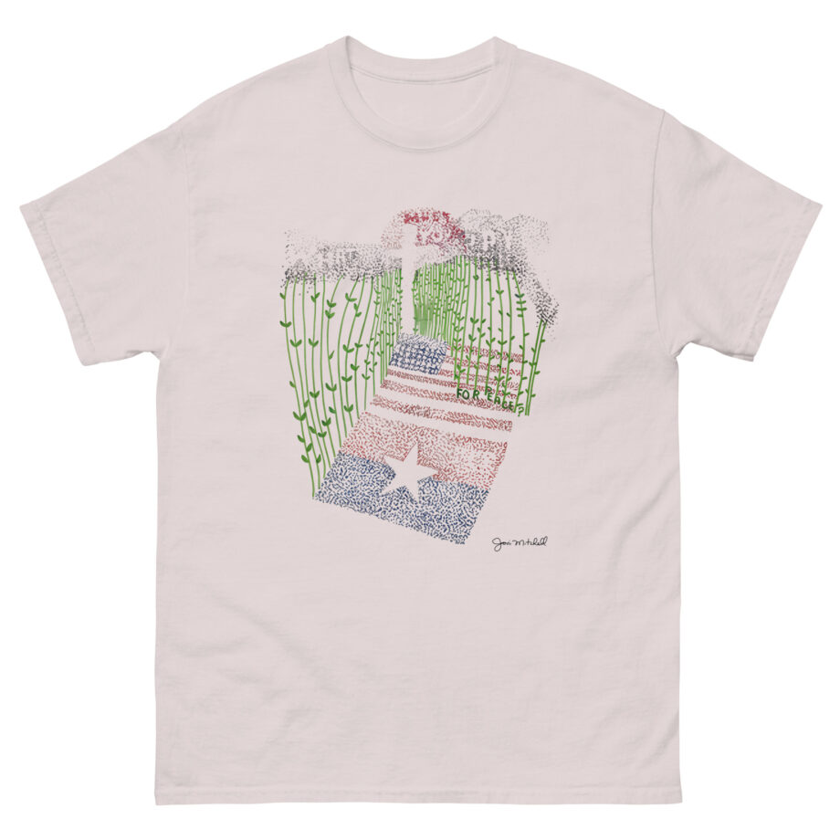 Joni Mitchell What Must You Pay for Peace Unisex classic tee