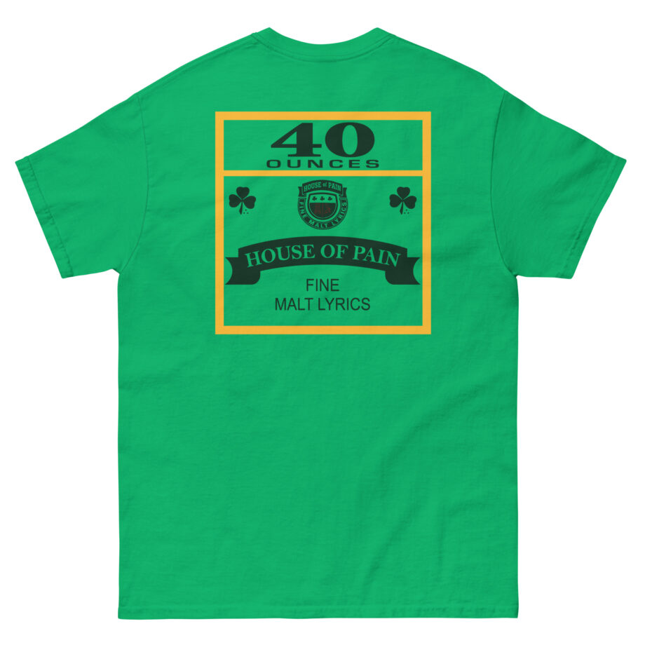 House of Pain 40 Oz Unisex classic tee